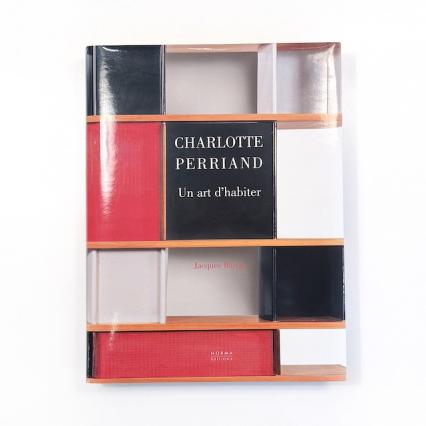 CHARLOTTE PERRIAND Un art d'habiter